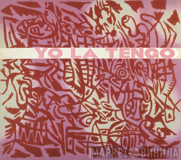 Yo La Tengo - I Am Not Afraid Of You And I Will Beat Your Ass