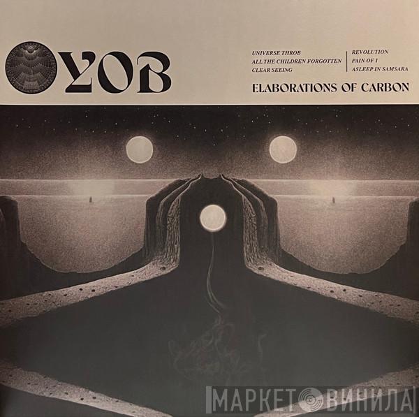 Yob - Elaborations Of Carbon