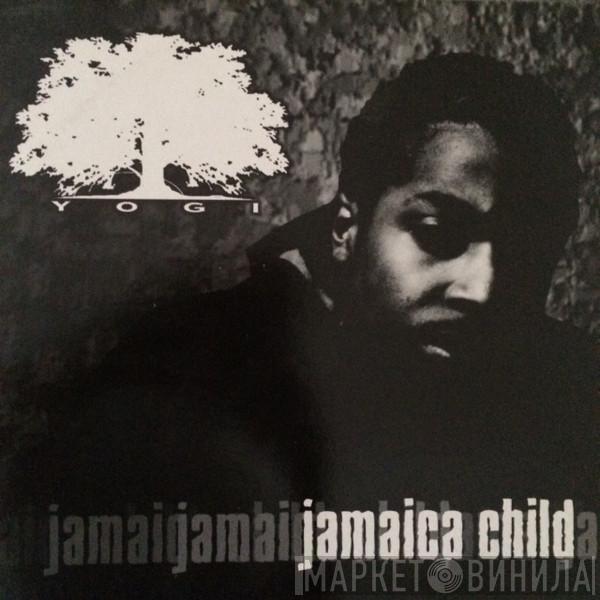 Yogi  - Jamaica Child