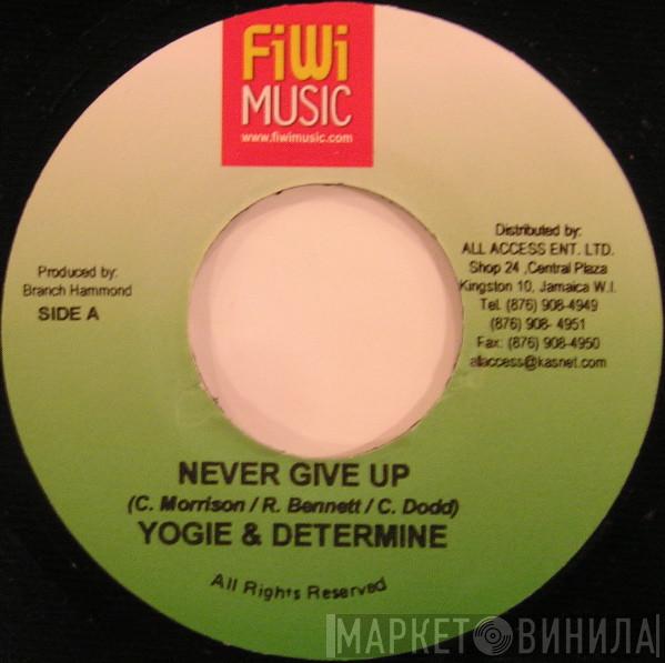 Yogie, Determine - Never Give Up