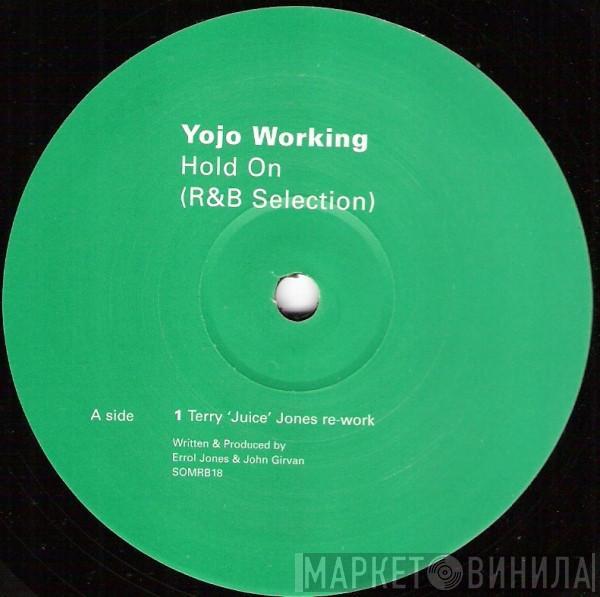 Yojo Working - Hold On (R&B Selection)
