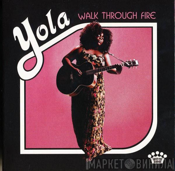 Yola  - Walk Through Fire