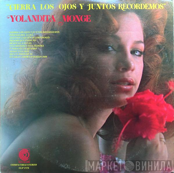 Yolandita Monge - Cierra Los Ojos Y Juntos Recordemos