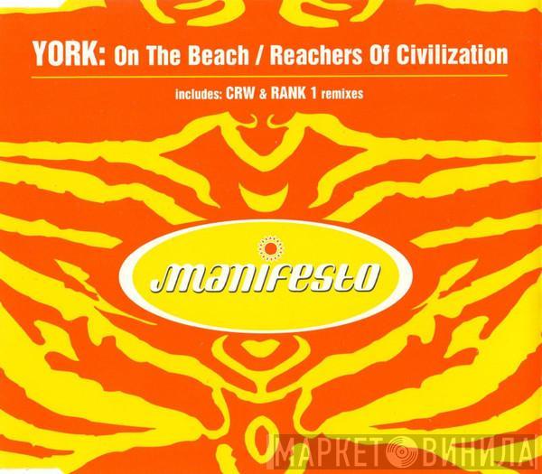  York  - On The Beach / Reachers Of Civilization
