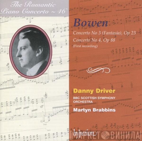 York Bowen, Danny Driver, BBC Scottish Symphony Orchestra, Martyn Brabbins - Concerto No. 3 (Fantasia), Op. 23, Concerto No. 4 Op. 88