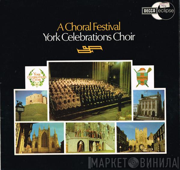 York Celebrations Choir - A Choral Festival