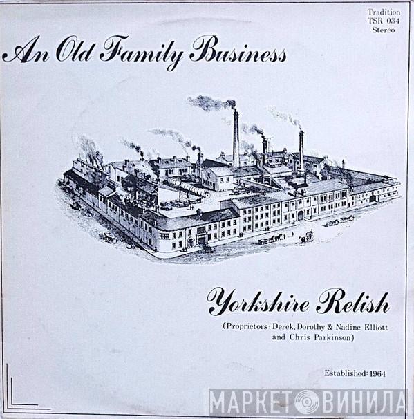Yorkshire Relish - An Old Family Business