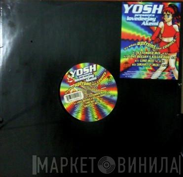 Yosh, Lovedeejay Akemi - It's What's Upfront That Counts
