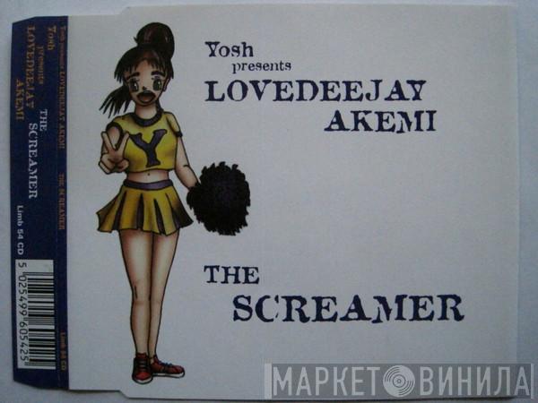 Yosh, Lovedeejay Akemi - The Screamer