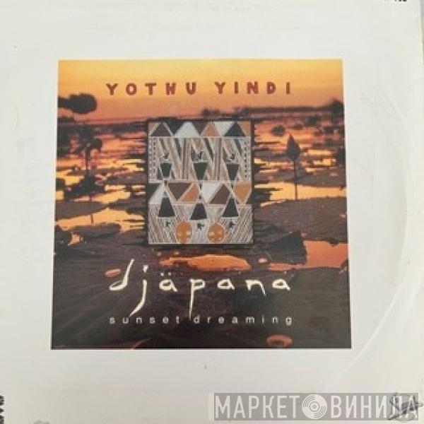 Yothu Yindi - Djapana Sunset Dreaming