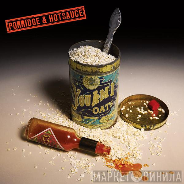  You Am I  - Porridge & Hotsauce