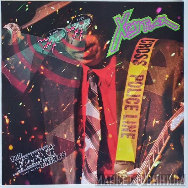  - You Flexi Thing Vol 8: X-Ray Flex