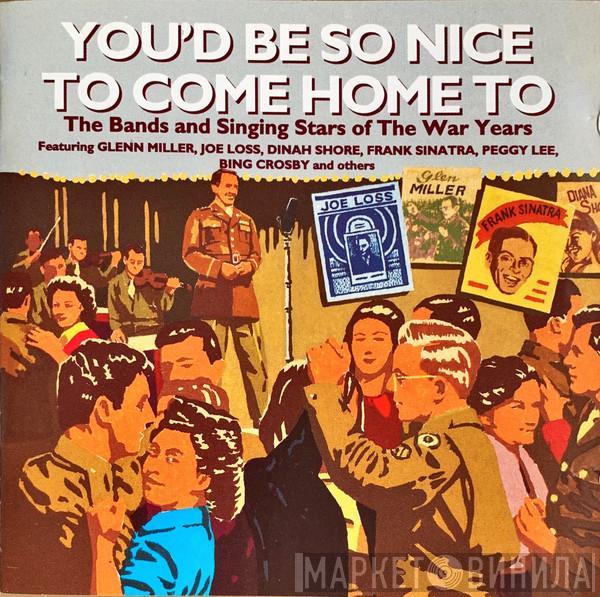  - You’d Be So Nice To Come Home To