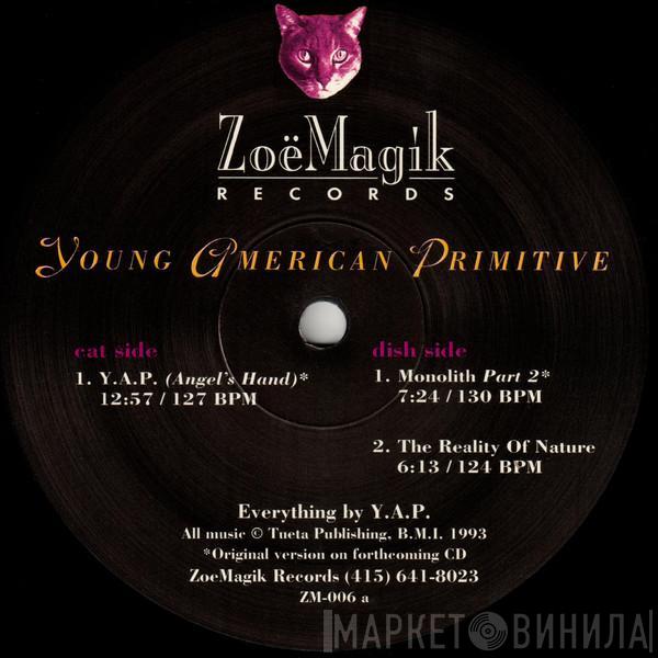  Young American Primitive  - Y.A.P. (Angel's Hand)