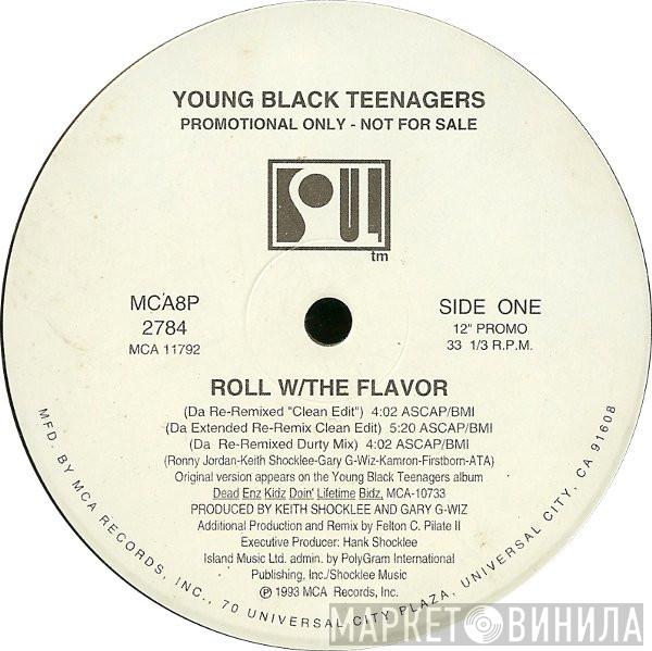  Young Black Teenagers  - Roll W/The Flavor