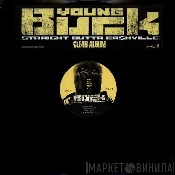  Young Buck  - Straight Outta Cashville (Clean)