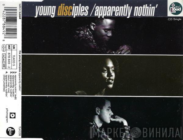 Young Disciples - Apparently Nothin'