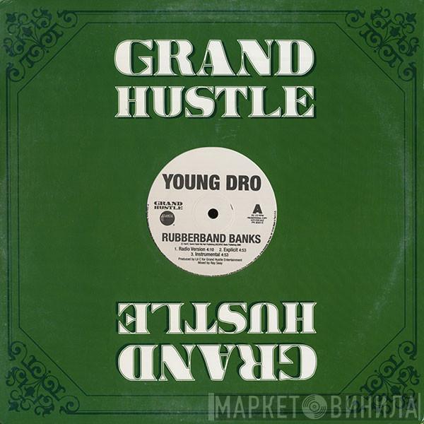 Young Dro - Rubberband Banks / Man In The Trunk
