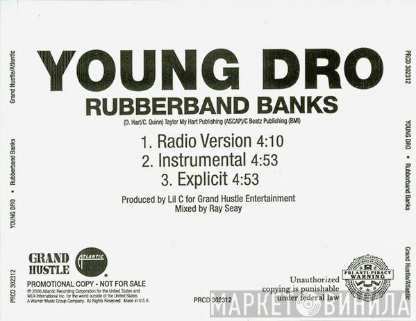  Young Dro  - Rubberband Banks