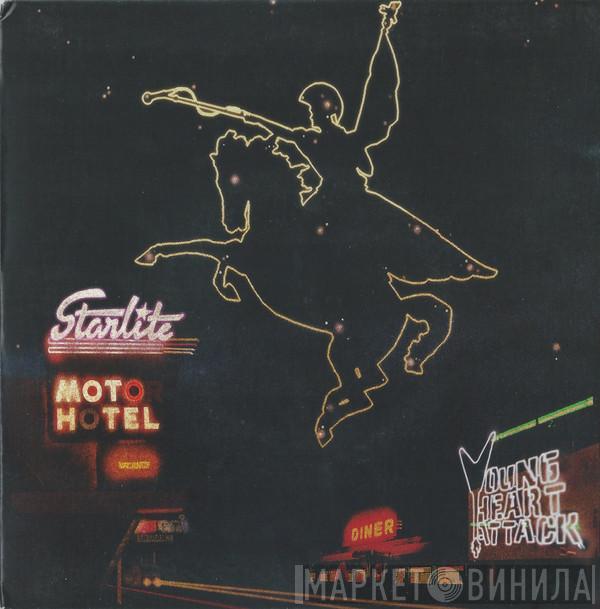 Young Heart Attack - Starlite