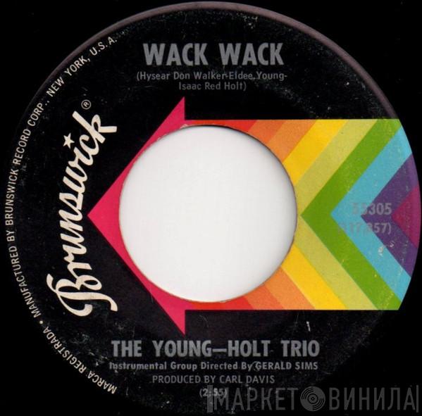 Young Holt Trio - Wack Wack