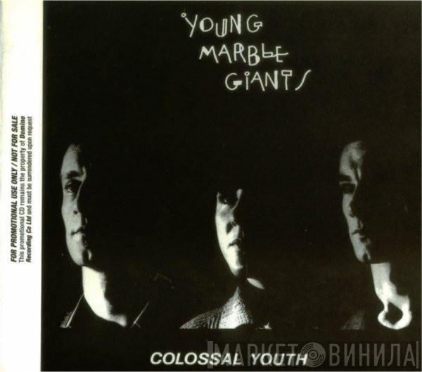  Young Marble Giants  - Colossal Youth