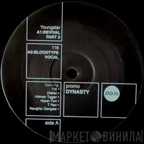 Youngstar, 116, Dynasty Crew - Revival / Bloodtype / The Theme