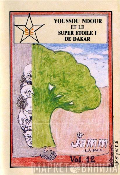 Youssou N'Dour, Le Super Etoile De Dakar - Jamm - La Paix - Vol. 12