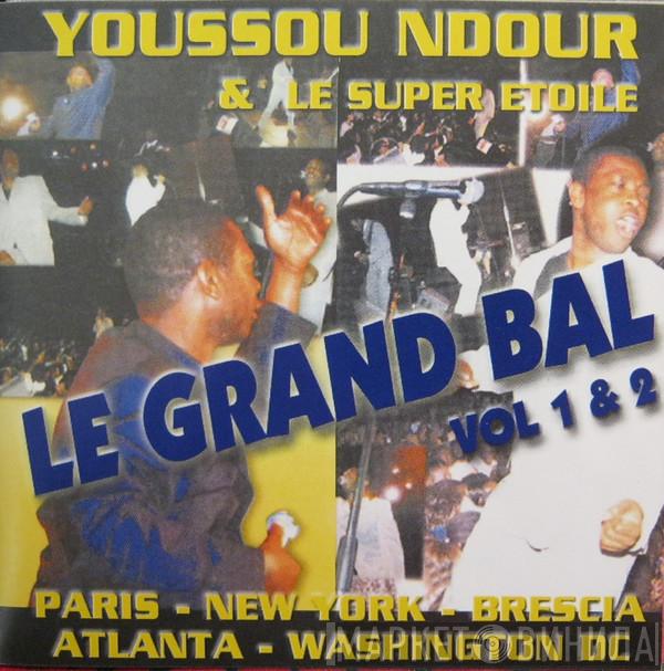 Youssou N'Dour, Le Super Etoile De Dakar - Le Grand Bal Vol. 1 & 2