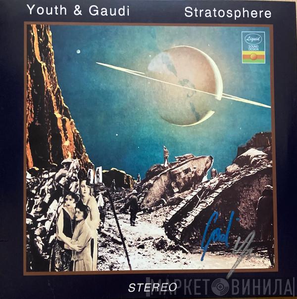 Youth, Gaudi - Stratosphere
