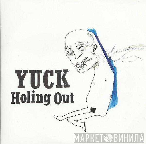 Yuck - Holing Out