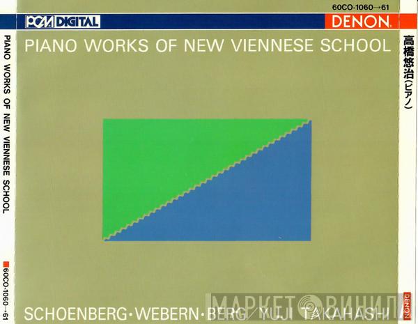 - Yuji Takahashi - Arnold Schoenberg - Anton Webern  Alban Berg  - Piano Works Of New Viennese School