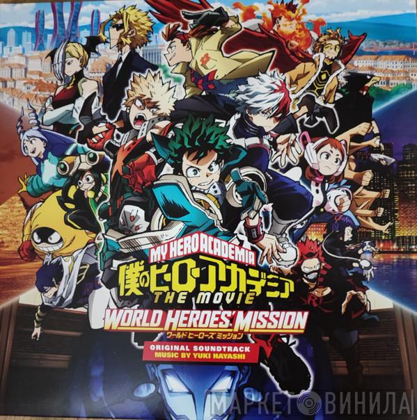 Yuki Hayashi - My Hero Academia: World Heroes' Mission (Original Motion Picture Soundtrack)