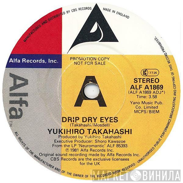 Yukihiro Takahashi - Drip Dry Eyes