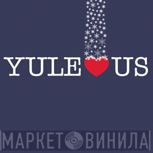  - Yule ❤ Us