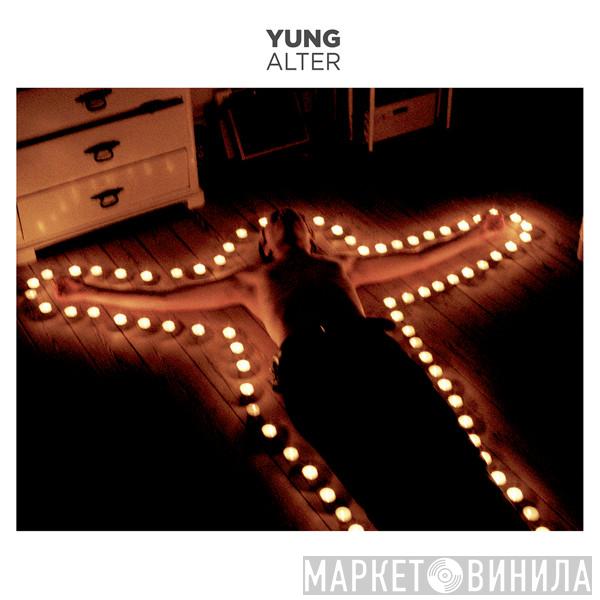 Yung  - Alter