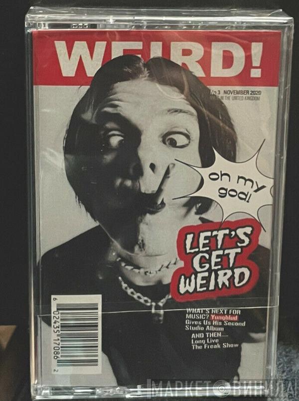 Yungblud  - Weird!