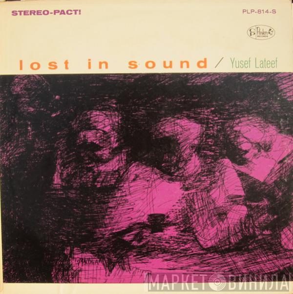  Yusef Lateef  - Lost In Sound