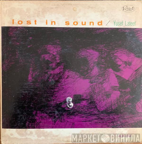  Yusef Lateef  - Lost In Sound