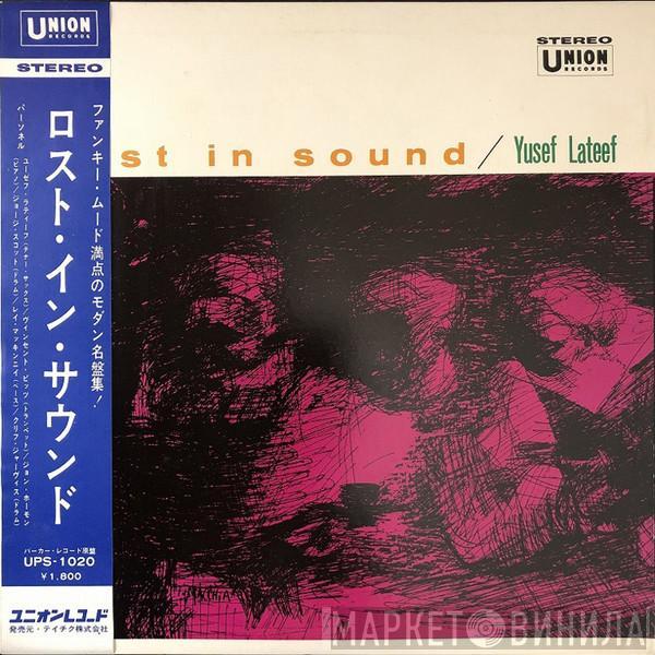  Yusef Lateef  - Lost In Sound