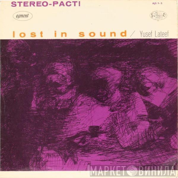 Yusef Lateef - Lost In Sound
