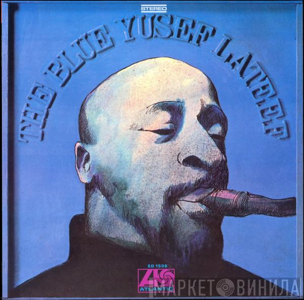 Yusef Lateef - The Blue Yusef Lateef