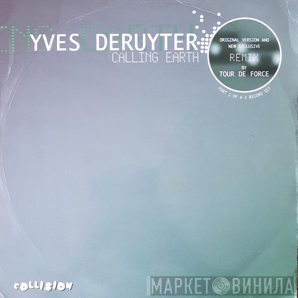  Yves Deruyter  - Calling Earth (Part 1)