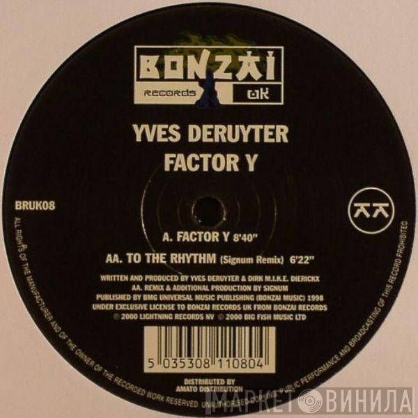  Yves Deruyter  - Factor Y
