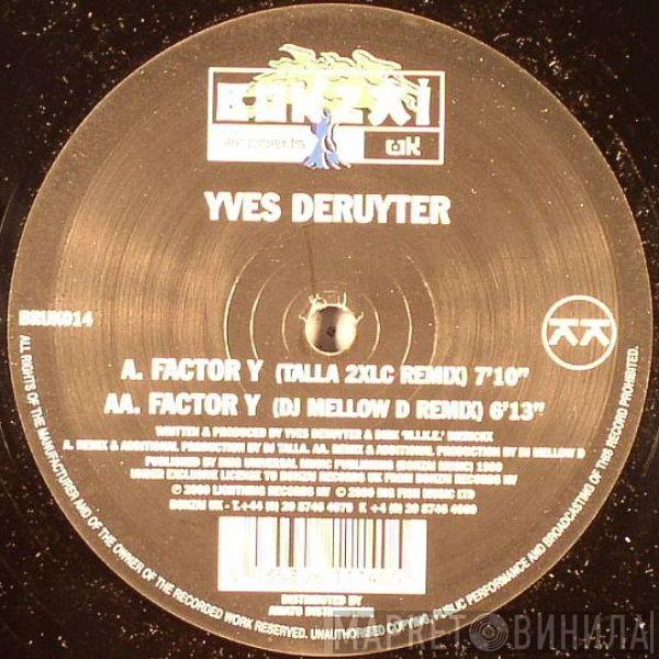 Yves Deruyter - Factor Y