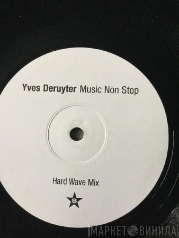  Yves Deruyter  - Music Non Stop