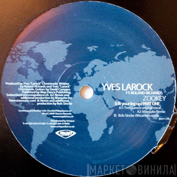 Yves Larock, Roland Richards - Zookey (Lift Your Leg Up) (Part One)