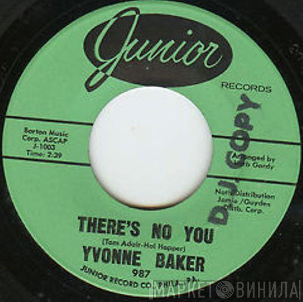 Yvonne Baker - There's No You / Foolishly Yours