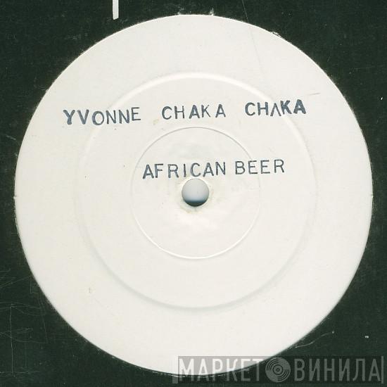 Yvonne Chaka Chaka - African Beer/I Am In Love With A DJ