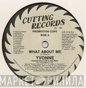 Yvonne DeLeon - What About Me
